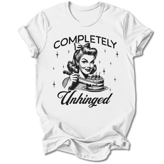 T-Shirt White / S COMPLETELY UNHINGED T-SHIRT
