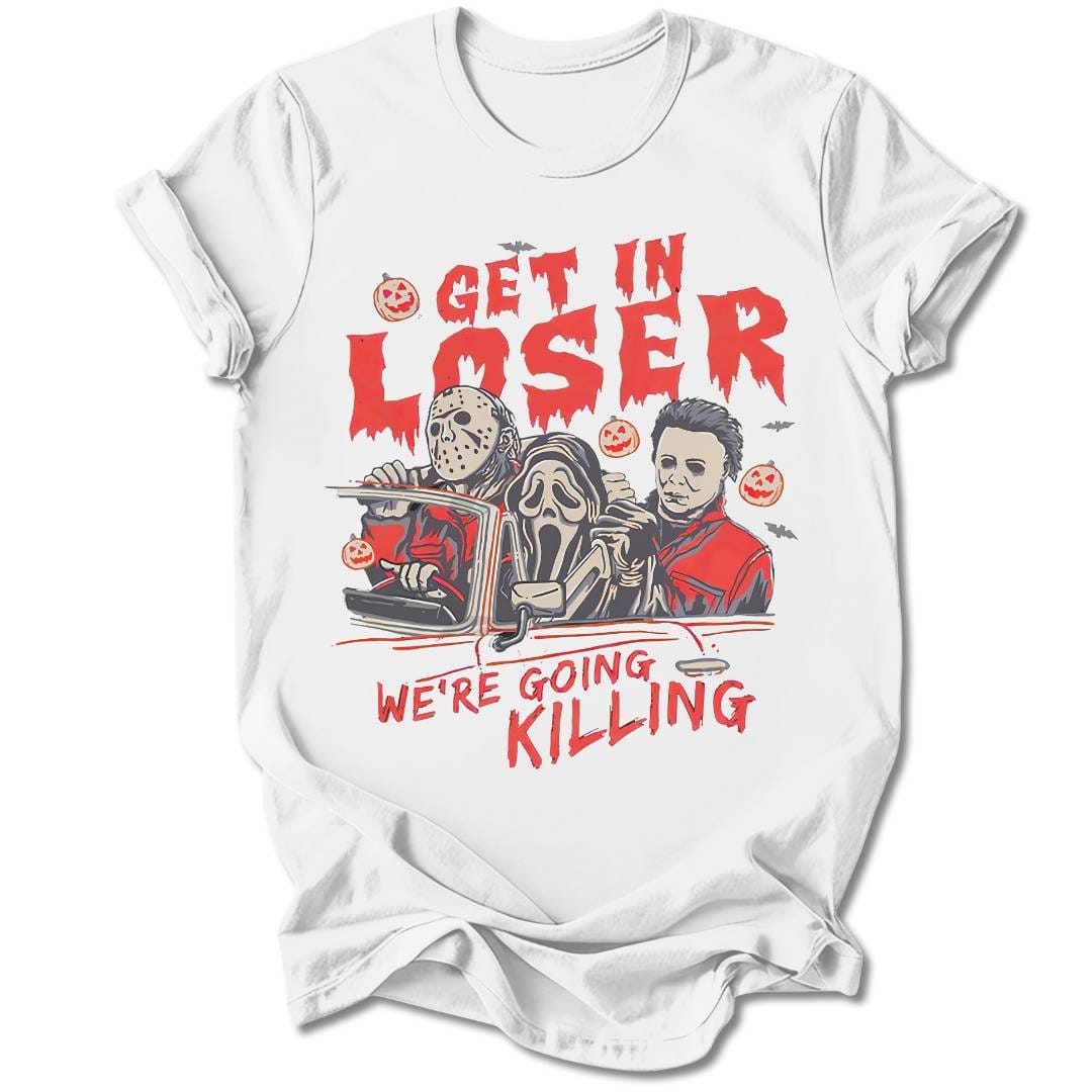 T-Shirt White / S Get In Loser T-Shirt