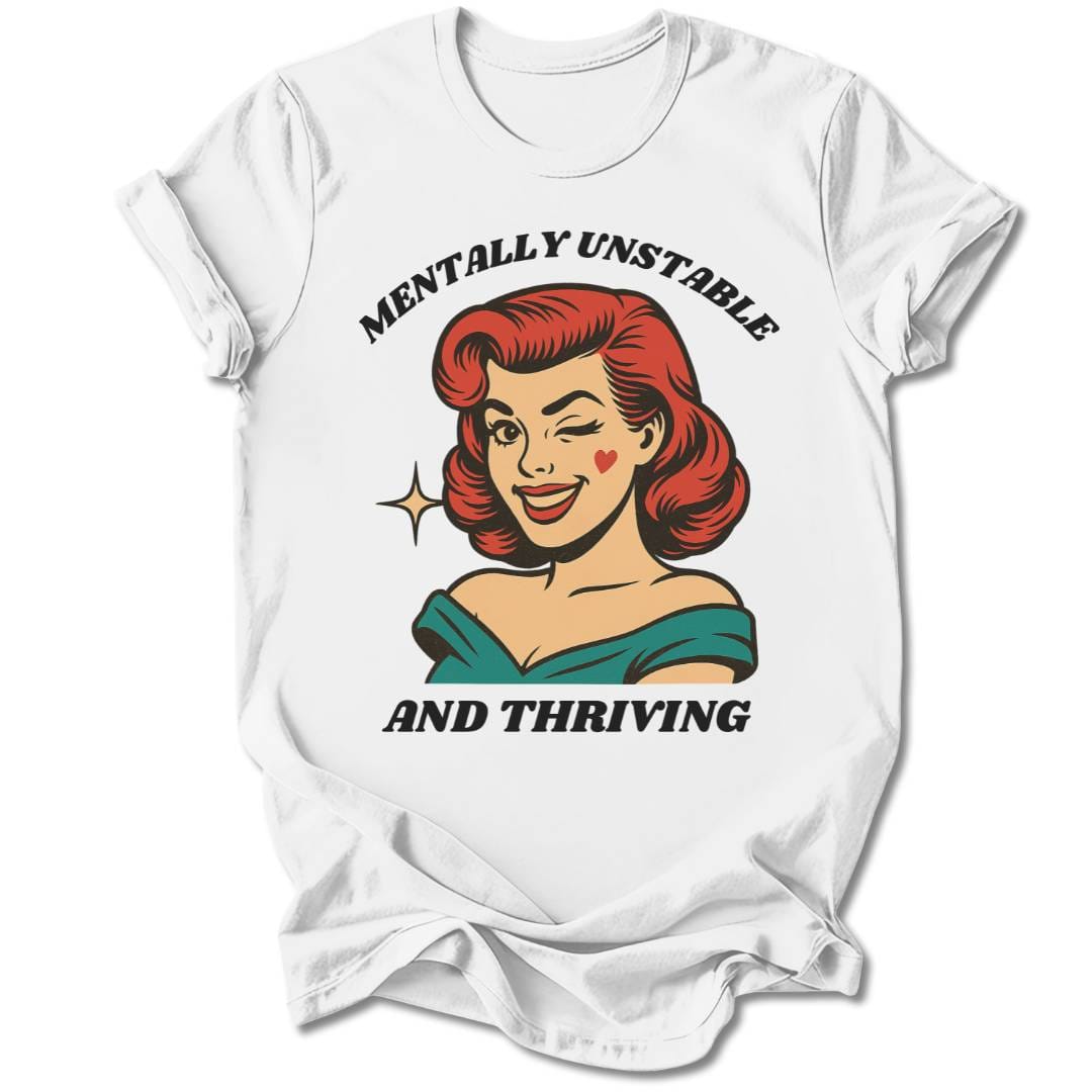 T-Shirt White / S MENTALLY UNSTABLE T-SHIRT