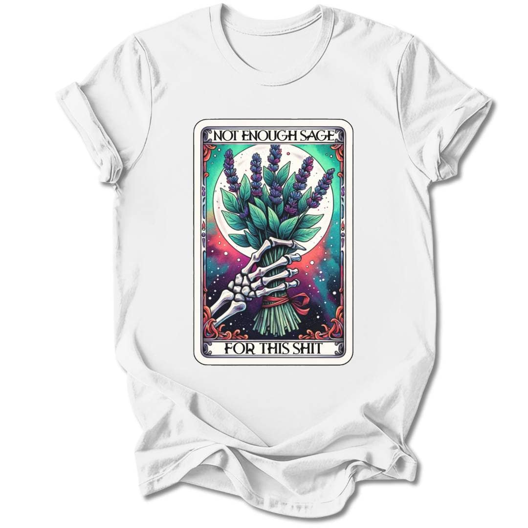 T-Shirt White / S NOT ENOUGH SAGE T-SHIRT