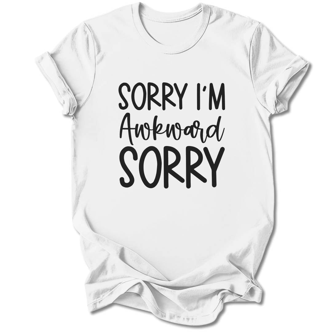 T-Shirt White / S Sorry I'm Awkward T-Shirt